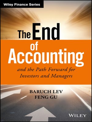 cover image of The End of Accounting and the Path Forward for Investors and Managers